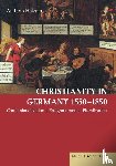 Holzem, Andreas - Christianity in Germany 1550-1850