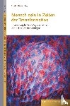  - Mensch sein in Zeiten der Transformation