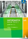  - Mathematik Neue Wege SII. Qualifikationsphase eA Leistungskurs: Arbeitsbuch. Niedersachsen