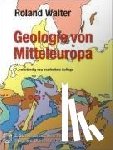 Walter, Roland - Geologie von Mitteleuropa