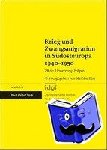  - Krieg und Zwangsmigration in Südosteuropa 1940-1950 - Pläne, Umsetzung, Folgen