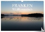 Geyer Fotografie, Ulrich - Franken WildRomantisch (Wandkalender 2026 DIN A3 quer), CALVENDO Monatskalender