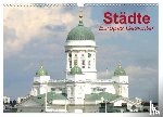 Stanzer, Elisabeth - Städte ¿ Europas Gesichter (Wandkalender 2026 DIN A3 quer), CALVENDO Monatskalender