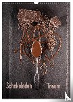 Siepmann, Thomas - Schokoladen Traum (Wandkalender 2026 DIN A3 hoch), CALVENDO Monatskalender