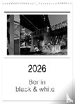 Schwendler, Manfred - Berlin black & white (Wandkalender 2026 DIN A3 hoch), CALVENDO Monatskalender