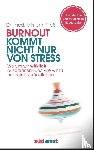 Prieß, Mirriam - Burnout kommt nicht nur von Stress