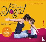 Zernick-Förster, Sonja - Komm, wir machen Yoga!