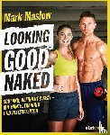 Maslow, Mark - Looking good naked