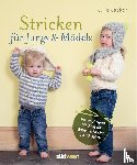 Jaeken, Julie - Stricken für Jungs & Mädels