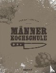 Krause, Thomas - Männerkochschule