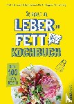 Seiderer-Nack, Julia, Rautenberg, Regina - So kriegt die Leber ihr Fett weg!