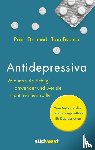 Bschor, Tom - Antidepressiva. Wie man die Medikamente bei der Behandlung von Depressionen richtig anwendet und wer sie nicht nehmen sollte