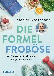 Froböse, Ingo - Die Formel Froböse