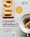 Widmann, Andreas, Wien, Antonia - Natürlich Schwäbisch
