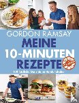 Ramsay, Gordon - Meine 10-Minuten-Rezepte