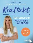 Kraft, Anna - Kraftakt: Mein Leben mit Multipler Sklerose