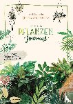 Ruda, Julia - Friederikefox: Mein Pflanzen-Journal