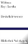 Szymborska, Wislawa - Deshalb leben wir