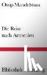 Mandelstam, Ossip - Die Reise nach Armenien