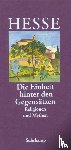 Hesse, Hermann - 'Die Einheit hinter den Gegensätzen'