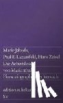 Jahoda, Marie, Lazarsfeld, Paul F., Zeisel, Hans - Die Arbeitslosen von Marienthal