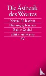 Bachtin, Michail M. - Die Ästhetik des Wortes