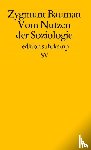 Bauman, Zygmunt - Vom Nutzen der Soziologie