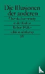 Pfaller, Robert - Die Illusionen der anderen