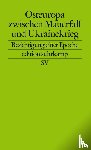 Nußberger, Angelika, Aust, Martin, Heinemann-Grüder, Andreas, Schmid, Ulrich - Osteuropa zwischen Mauerfall und Ukrainekrieg
