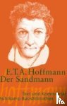 Hoffmann, E T A - Der Sandmann - Text und Kommentar