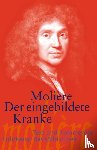 Molière, Neuhaus, Andrea - Der eingebildete Kranke