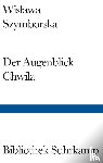 Szymborska, Wislawa - Der Augenblick/Chwila