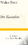 Percy, Walker - Der Kinogeher