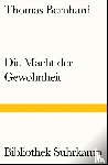 Bernhard, Thomas - Die Macht der Gewohnheit