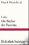 Wedekind, Frank - Lulu - Die Büchse der Pandora