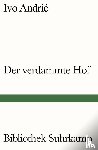 Andric, Ivo - Der verdammte Hof