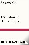 Paz, Octavio - Das Labyrinth der Einsamkeit