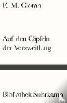 Cioran, E. M. - Auf den Gipfeln der Verzweiflung