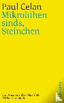 Celan, Paul - »Mikrolithen sinds, Steinchen«