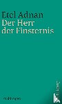 Adnan, Etel - Der Herr der Finsternis