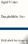 Undset, Sigrid - Das glückliche Alter