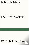 Kästner, Erhart - Die Lerchenschule