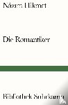 Hikmet, Nazim - Die Romantiker