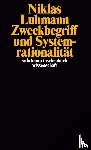 Luhmann, Niklas - Zweckbegriff und Systemrationalität
