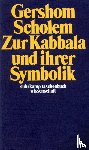 Scholem, Gershom - Zur Kabbala und ihrer Symbolik