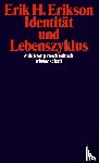 Erikson, Erik H. - Identität und Lebenszyklus