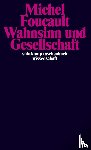 Foucault, Michel - Wahnsinn und Gesellschaft