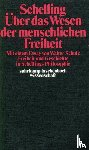 Schelling, Friedrich Wilhelm Joseph von - Philosophische Untersuchungen über das Wesen der menschlichen Freiheit und die damit zusammenhängenden Gegenstände
