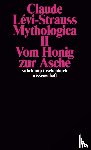 Lévi-Strauss, Claude - Mythologica II