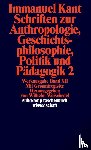 Kant, Immanuel - Schriften zur Anthropologie II, Geschichtsphilosophie, Politik und Pädagogik. Register zur Werkausgabe - Werkausgabe in 12 Bänden, Band 12